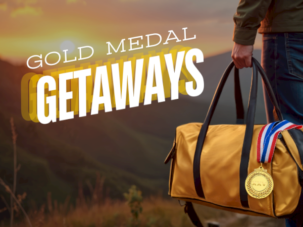 Gold Medal Getaways: Packing up adventure and gold-medal memories on the horizon.